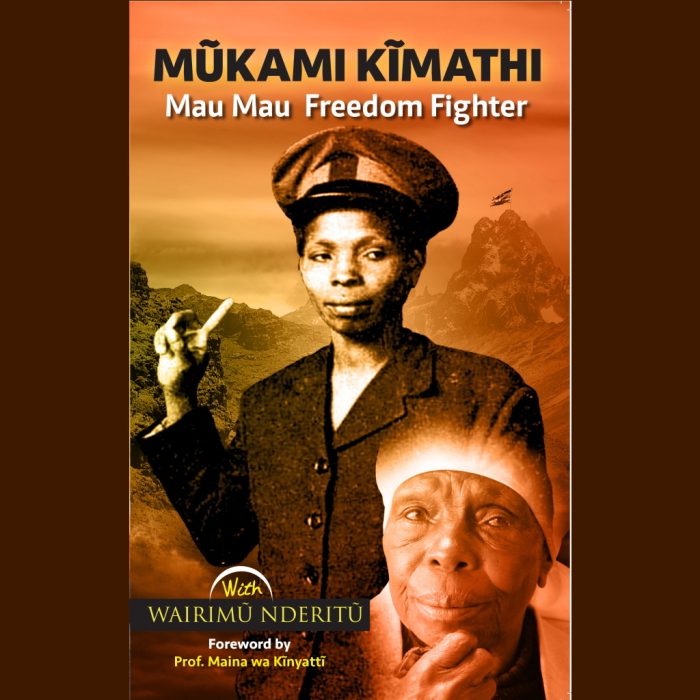 Mau Mau Woman Freedom Fighter Book